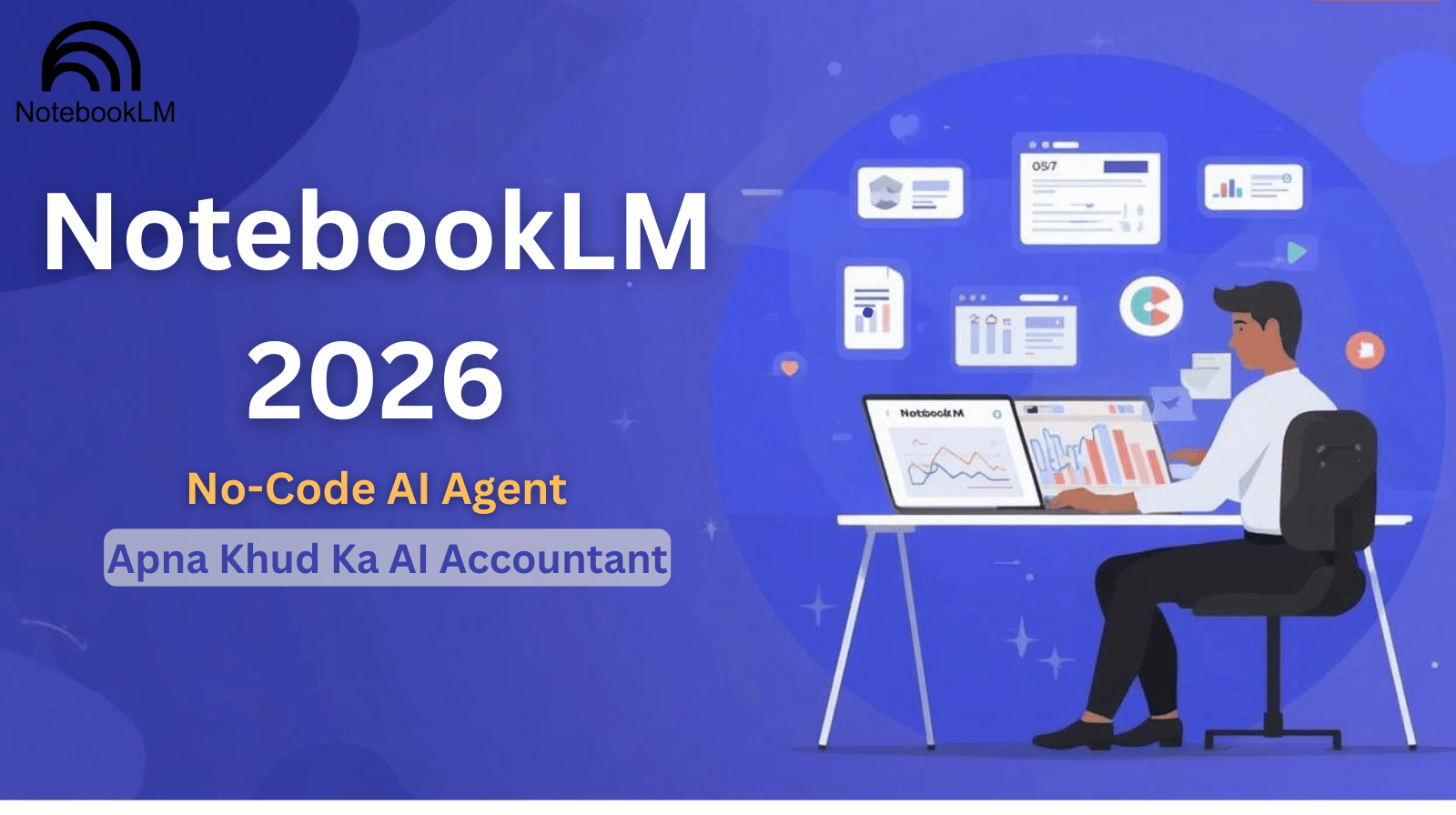 No-Code AI Agent NotebookLM 2026 for freelancers in India