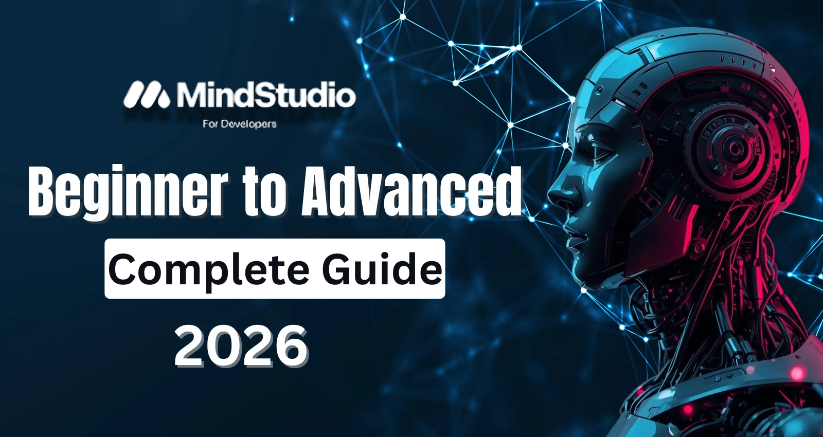 MindStudio Complete Guide 2026 beginner to advanced AI automation and agent building tutorial thumbnail